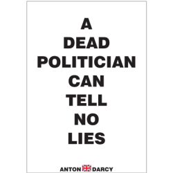 A-DEAD-POLITICIAN-CAN-TELL-NO-LIES-BOW.jpg