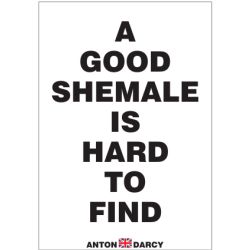 A-GOOD-SHEMALE-IS-HARD-TO-FIND-BOW.jpg