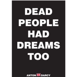 DEAD-PEOPLE-HAD-DREAMS-TOO-WOB.jpg
