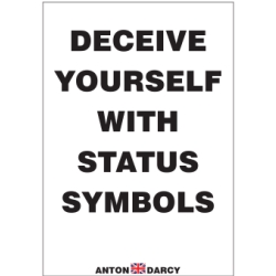 DECEIVE-YOURSELF-WITH-STATUS-SYMBOLS-BOW.jpg