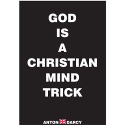 GOD-IS-A-CHRISTIAN-MIND-TRICK-WOB.jpg