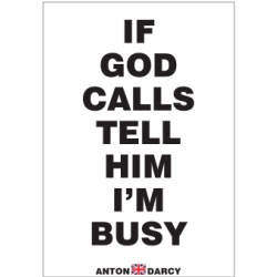 IF-GOD-CALLS-TELL-HIM-IM-BUSY-BOW.jpg