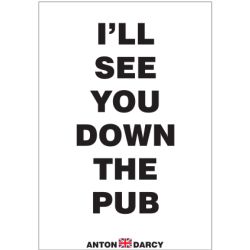 ILL-SEE-YOU-DOWN-THE-PUB-BOW.jpg