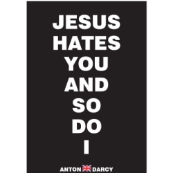 JESUS-HATES-YOU-AND-SO-DO-I-WOB.jpg