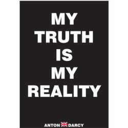 MY-TRUTH-IS-MY-REALITY-WOB.jpg