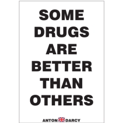 SOME-DRUGS-ARE-BETTER-THAN-OTHERS-BOW.jpg