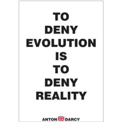 TO-DENY-EVOLUTION-IS-TO-DENY-REALITY-BOW.jpg