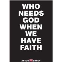WHO-NEEDS-GOD-FAITH-WOB.jpg