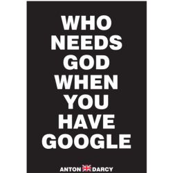 WHO-NEEDS-GOD-WHEN-YOU-HAVE-GOOGLE-WOB.jpg