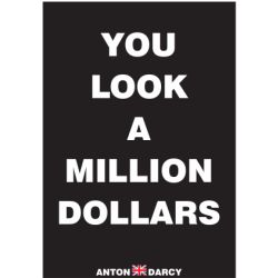 YOU-LOOK-A-MILLION-DOLLARS-WOB.jpg