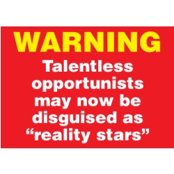 warning-talentless-reality-stars.jpg